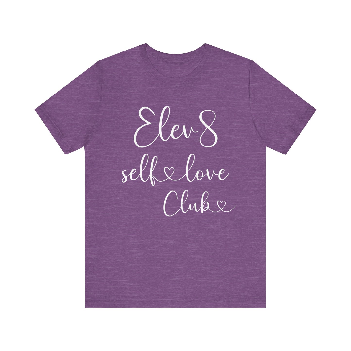 ELEV8 Self Love Club Short Sleeve Tee