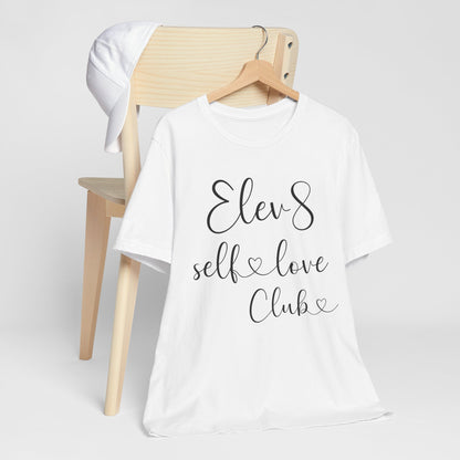 ELEV8 Self Love Club Short Sleeve Tee