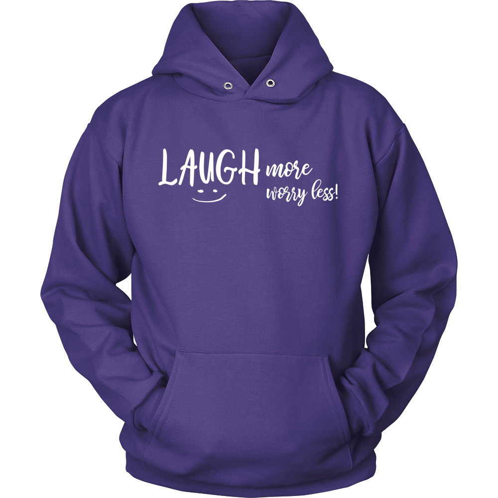 Laugh More Worry Less Unisex Hoodie