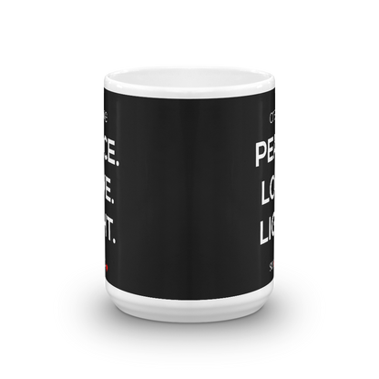 PEACE LOVE LIGHT Mug