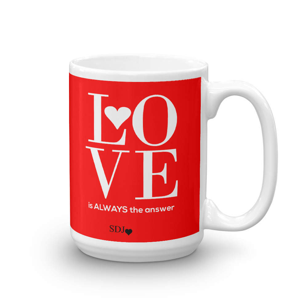 LOVE IS ALWAYS Mug