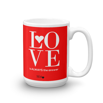 LOVE IS ALWAYS Mug