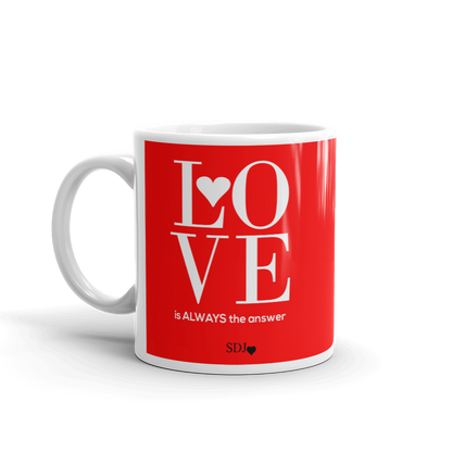 LOVE IS ALWAYS Mug