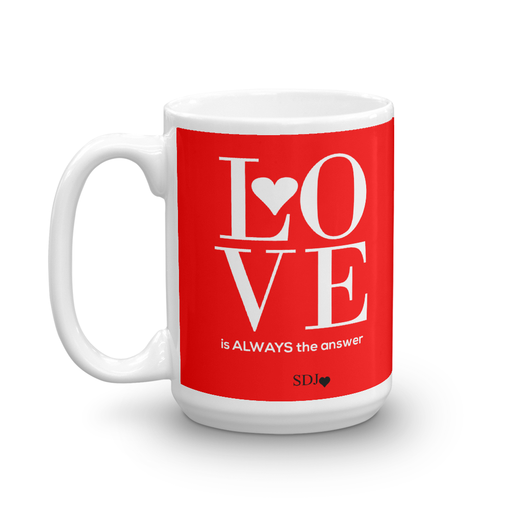 LOVE IS ALWAYS Mug