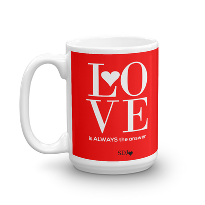 LOVE IS ALWAYS Mug