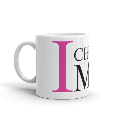 I Choose Me Mug
