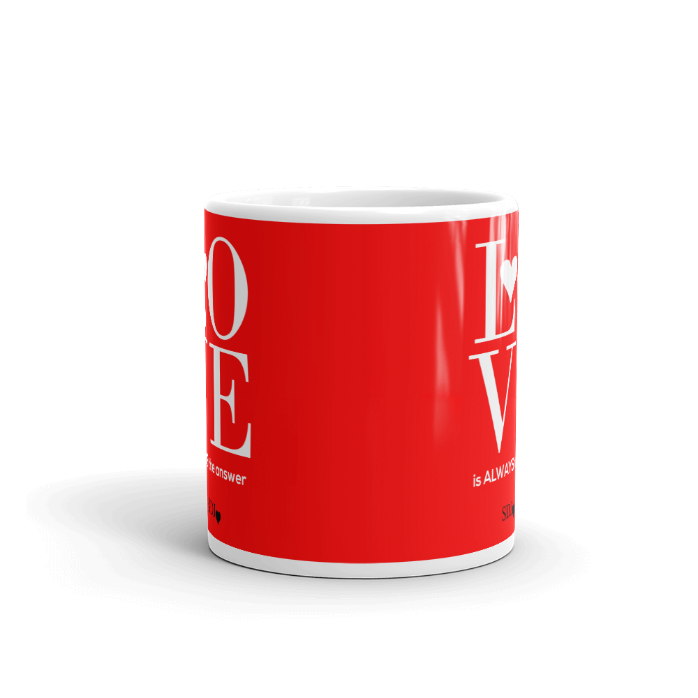 LOVE IS ALWAYS Mug