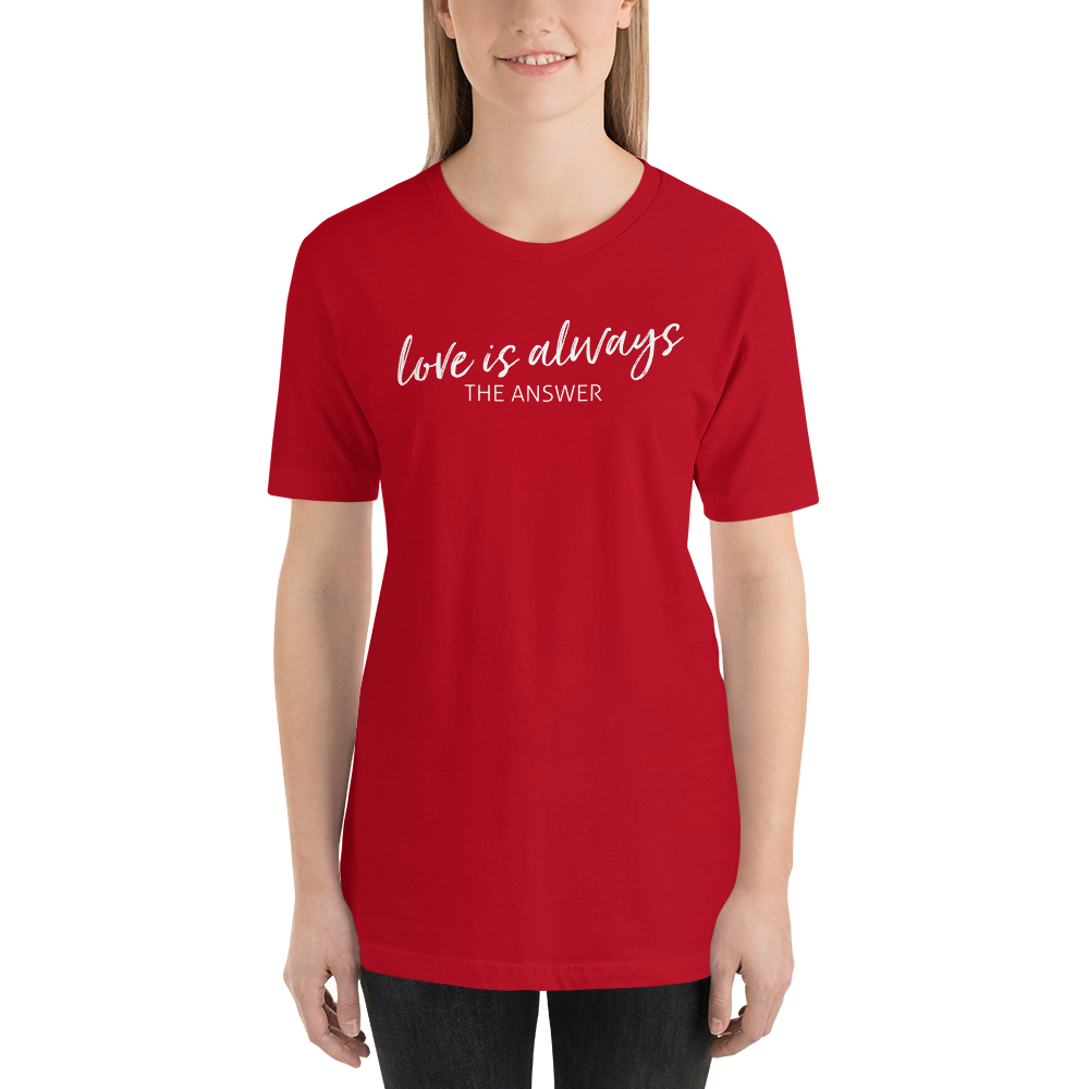 LOVE IS ALWAYS Short-Sleeve Unisex T-Shirt