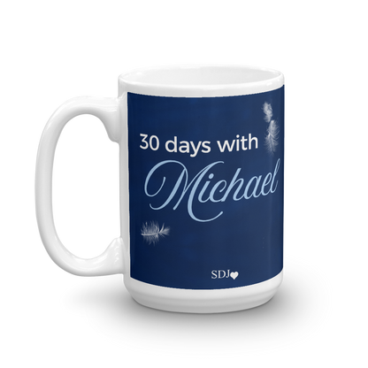 30 DAYS WITH MICHAEL Mug