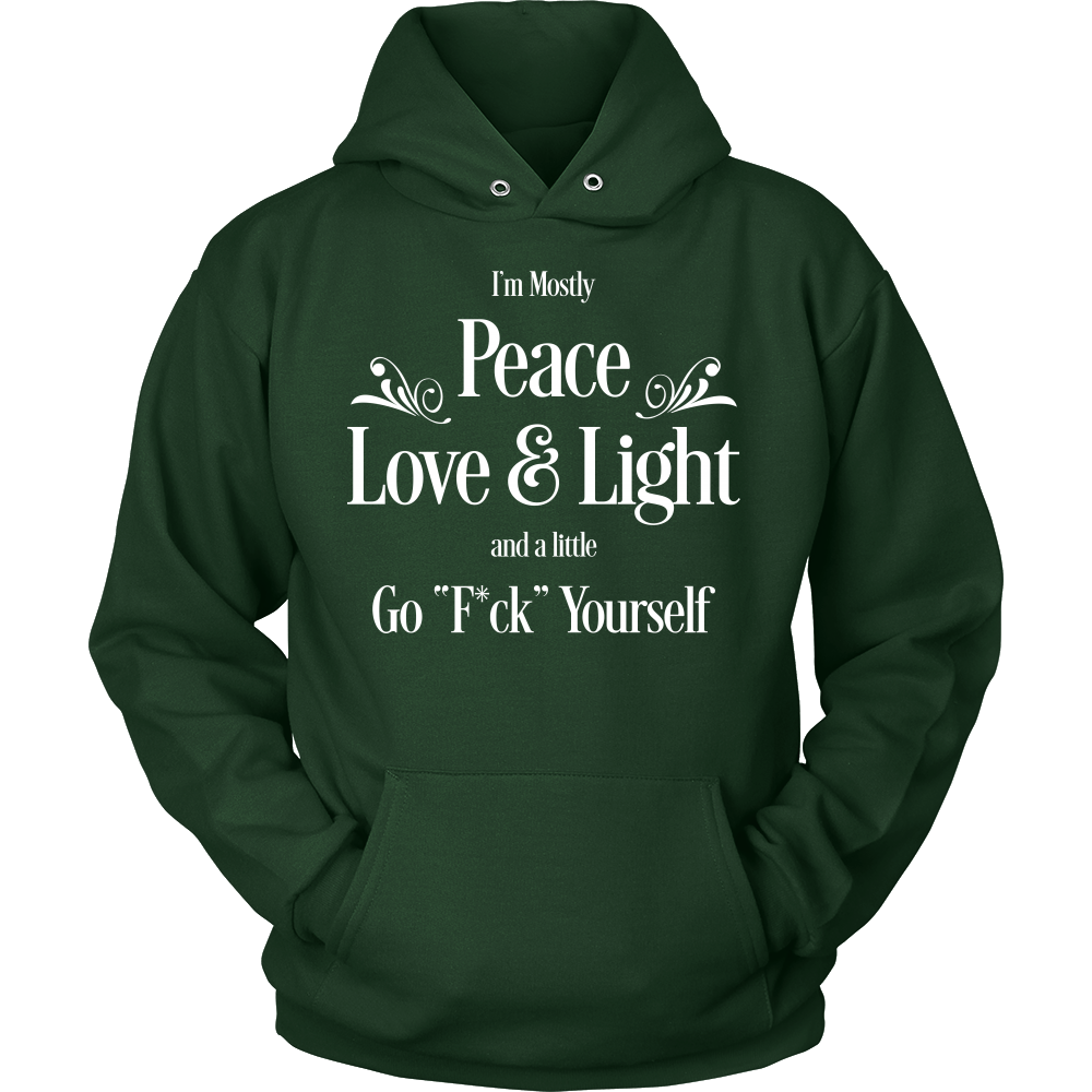 Mostly Peace Love and Light Unisex Hoodie