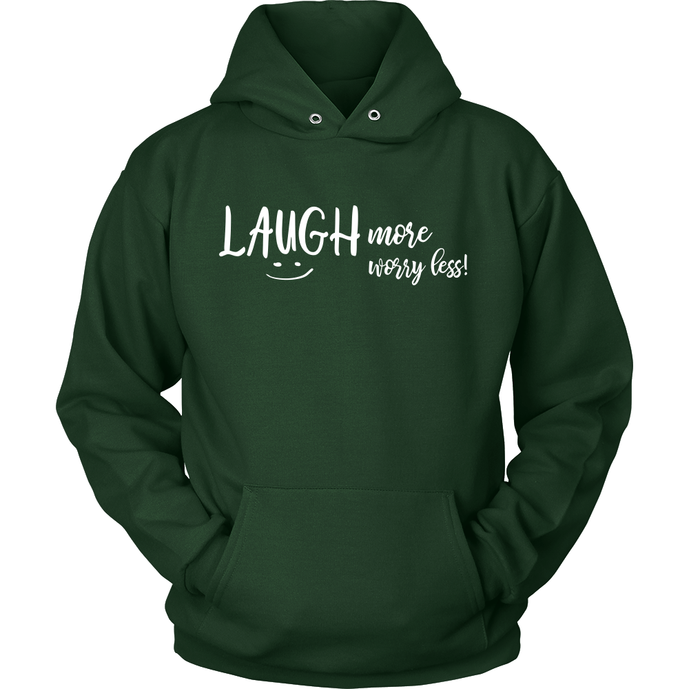 Laugh More Worry Less Unisex Hoodie